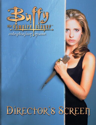 ﻿Buffy the Vampire Slayer RPG صفحه کارگردان