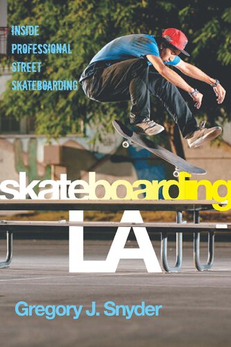 ﻿Skateboarding LA: Inside Professional Street Skateboarding