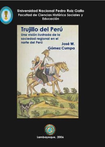 ﻿Trujillo del Perú: چشم انداز مصور از جامعه منطقه ای در شمال پرو