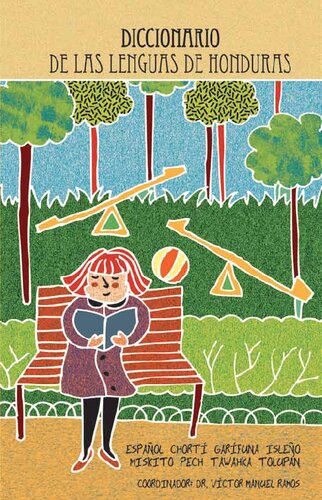 ﻿فرهنگ لغت زبان های هندوراس: اسپانیایی، چورتی، گاریفونا، جزیره ای، میسکیتو، پچ، تاواکا، تولوپان