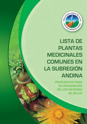 ﻿فهرست گیاهان دارویی رایج در منطقه آند. پیشنهادات برای ادغام آن در سیستم های بهداشتی