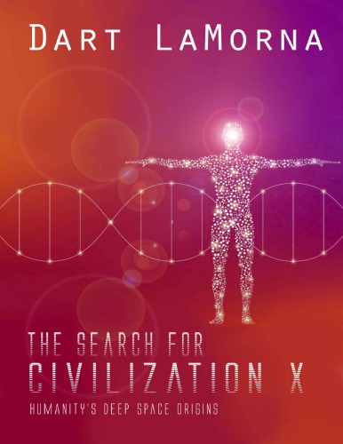 ﻿جستجوی تمدن X: خاستگاه های فضای عمیق بشریت