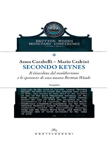 ﻿به گفته کینز. بی نظمی نئولیبرالیسم و ​​امیدهای برتون وودز جدید