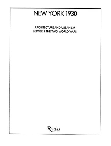 ﻿نیویورک 1930: معماری و شهرسازی بین دو جنگ جهانی