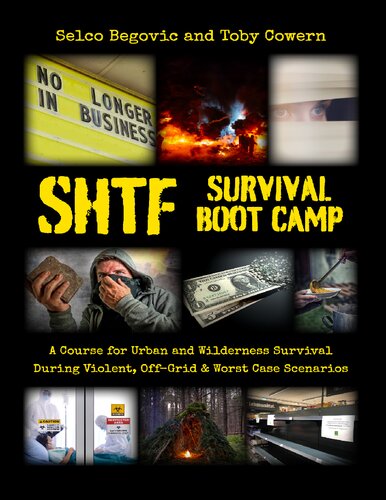 ﻿SHTF Survival Boot Camp: دوره ای برای بقای شهری و بیابانی در هنگام خشونت، خارج از شبکه،