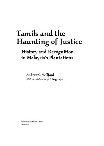 ﻿تامیل ها و شکار عدالت: تاریخچه و شناخت در مزارع مالزی