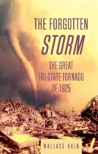 ﻿طوفان فراموش شده: گردباد بزرگ سه ایالتی 1925