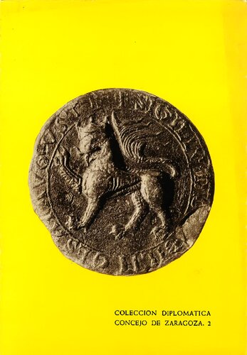 ﻿مجموعه دیپلماتیک شورای ساراگوسا: جلد دوم. سال های 1276-1285