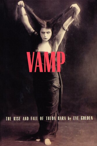 ﻿Vamp: ظهور و سقوط Theda Bara