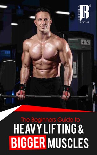 ﻿راهنمای مبتدیان برای بلند کردن وزنه و عضلات بزرگتر