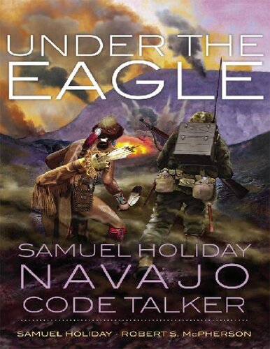 ﻿Under the Eagle: Samuel Holiday، ناواهو کد سخنگو