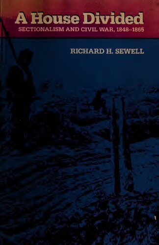 ﻿خانه ای تقسیم شده: بخش گرایی و جنگ داخلی، 1848-1865