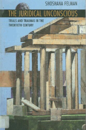 ﻿ناخودآگاه حقوقی: محاکمه ها و آسیب ها در قرن بیستم