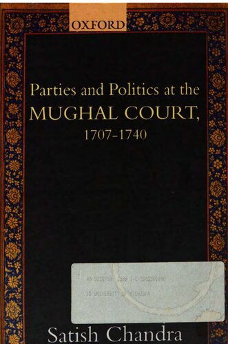 ﻿احزاب و سیاست در دربار مغول، 1707-1740