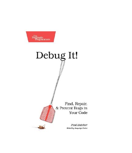 ﻿Debug It!: پیدا کردن، تعمیر و جلوگیری از اشکالات در کد خود