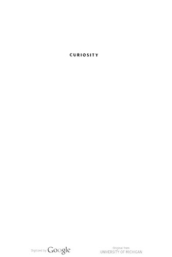 ﻿کنجکاوی: تاریخ فرهنگی تحقیق مدرن اولیه