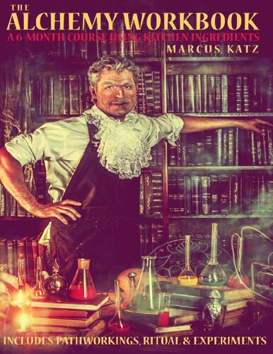 ﻿کتاب کار کیمیاگری: دوره شش ماهه با استفاده از مواد اولیه آشپزخانه