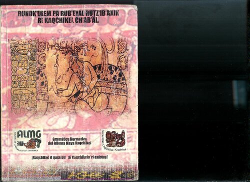 ﻿Runukʼulem pa rubʼeyal rutzʼibʼaxik ri kaqchikel chʼabʼäl. دستور زبان هنجاری زبان مایان کاقچیکل