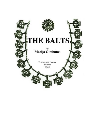 ﻿Marija Gimbutas - The Balts (1963، 237 ص. بدون عکس)