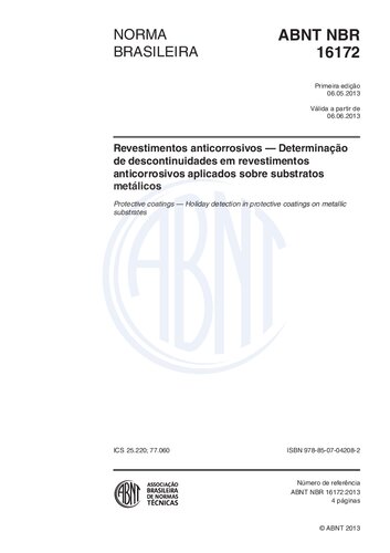 ﻿[ABNT NBR 16172:2013] پوشش های ضد خوردگی - تعیین ناپیوستگی در پوشش های ضد خوردگی اعمال شده بر روی بسترهای فلزی