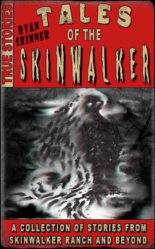 ﻿Skinwalker Ranch: Tales Of The Skinwalker