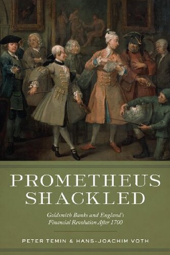 ﻿Prometheus Shackled: Goldsmith Banks و انقلاب مالی انگلستان پس از 1700