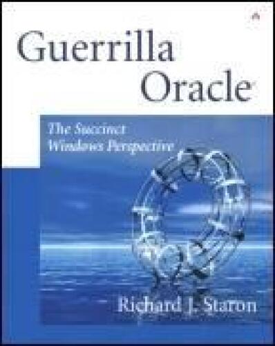 ﻿Guerrilla Oracle: The Succinct Windows Perspective