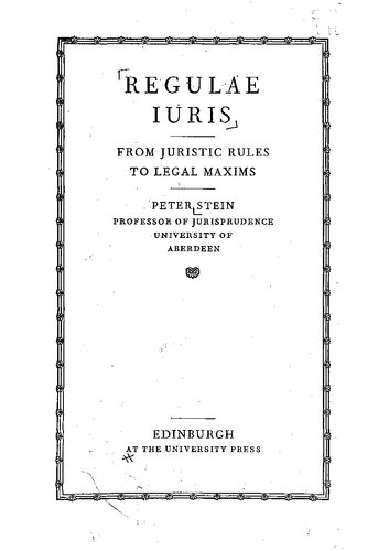 ﻿Regulae Iuris: از قواعد حقوقی تا اصول حقوقی