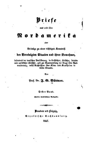 ﻿نامه هایی از آمریکای شمالی و درباره آن، یا کمک به شناخت صحیح ایالات متحده و ساکنان آن، به ویژه جمعیت آلمان...