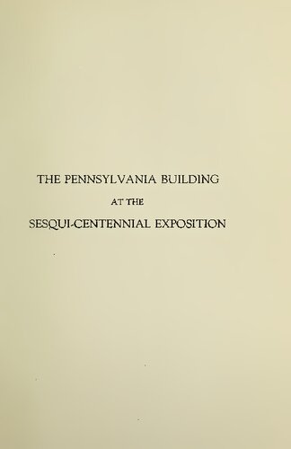 ﻿ساختمان پنسیلوانیا در نمایشگاه SESQUI-CENTENNIAL