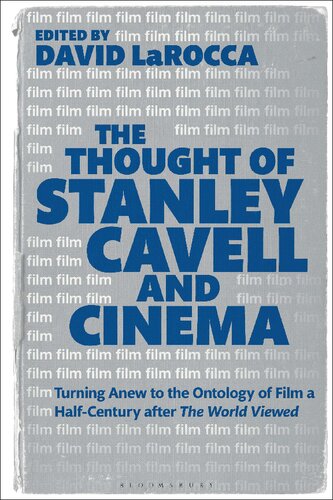 ﻿اندیشه استنلی کاول و سینما: چرخش دوباره به هستی شناسی فیلم نیم قرن پس از تماشای جهان