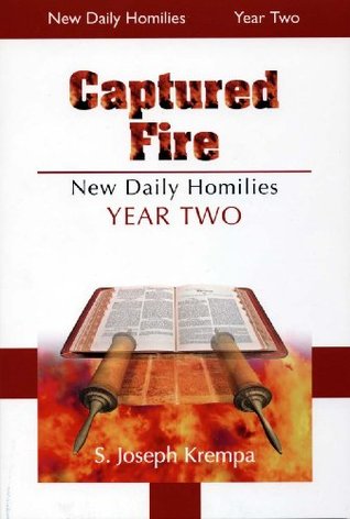 ﻿Captured Fire: The New Daily Homilies، سال دوم