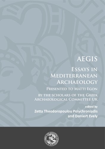 ﻿Aegis: Essays in Mediterranean Archaeology: Essas in Mediterranean Archaeology: توسط محققان کمیته باستان شناسی یونانی انگلستان به متی اگون ارائه شده است.