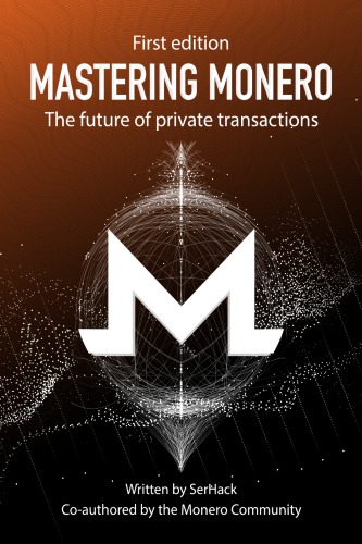 ﻿MASTERING MONERO آینده معاملات خصوصی