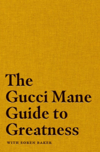 ﻿راهنمای عظمت Gucci Mane