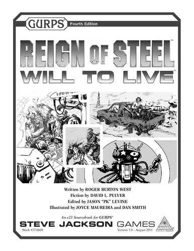 ﻿GURPS ویرایش چهارم. Reign of Steel: Will to Live