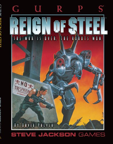 ﻿GURPS Classic: Reign of Steel