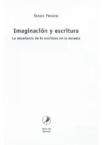 ﻿تخیل و نوشتن. آموزش نوشتن در مدرسه