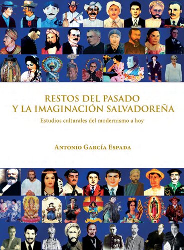 ﻿بقایای گذشته و تخیل سالوادور: مطالعات فرهنگی مدرنیسم امروز
