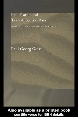 ﻿آسیای مرکزی پیش از تزار و تزار: تعهد جمعی و نظم سیاسی در تغییر