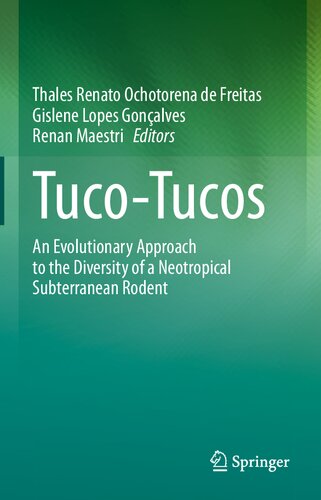 ﻿Tuco-Tucos: رویکرد تکاملی به تنوع یک جوندگان زیرزمینی Neotropical