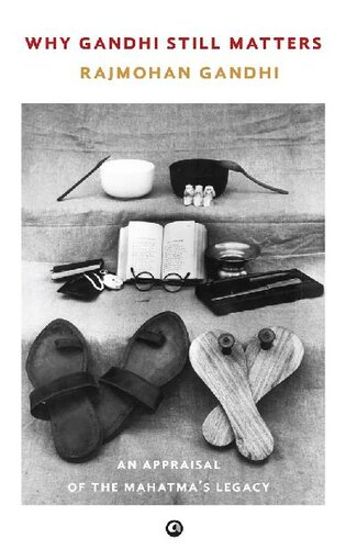 ﻿چرا گاندی هنوز مهم است: ارزیابی میراث مهاتما