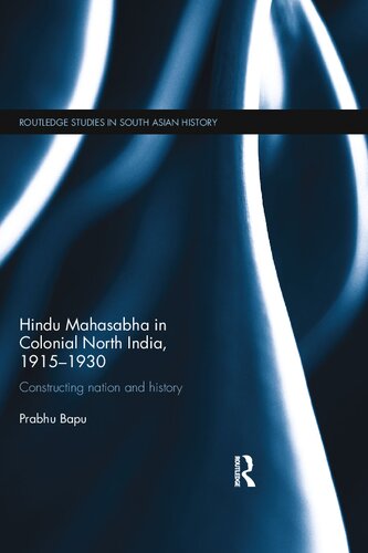 ﻿ماهاسبای هندو در شمال هند استعماری، 1915-1930: ساختن ملت و تاریخ