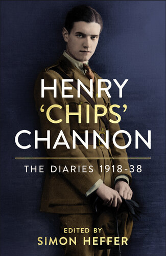 ﻿The Diaries of 'Chips' Channon: 1918-38
