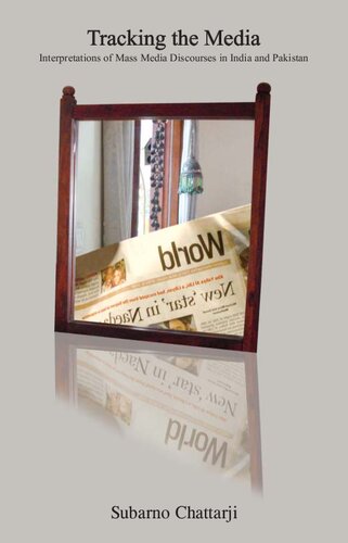 ﻿ردیابی رسانه ها: تفسیر گفتمان های رسانه های جمعی در هند و پاکستان