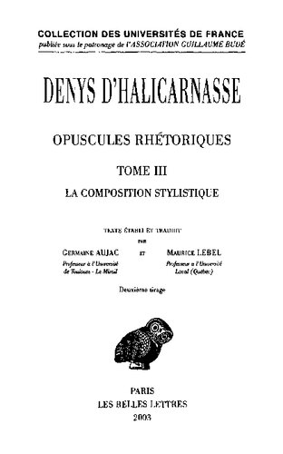 ﻿Dionysius of Halicarnassus: Retorical Opuscules: Styistic Composition