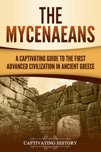 ﻿Mycenaeans: راهنمای گیرا برای اولین تمدن پیشرفته در یونان باستان
