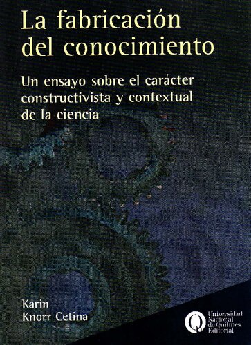 ﻿ساخت دانش: مقاله ای در مورد خصلت سازه گرایانه و زمینه ای علم