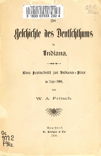 ﻿درباره تاریخ آلمانی بودن در ایندیانا؛ یک نشریه یادبود برای جشن ایندیانا در سال 1900