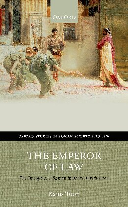 ﻿امپراطور قانون: ظهور قضاوت امپراتوری روم